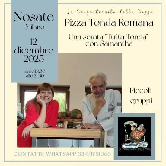 Nosate (MI) - 12 dicembre 2025 - Una serata "tutta Tonda" - Pizza Tonda Romana