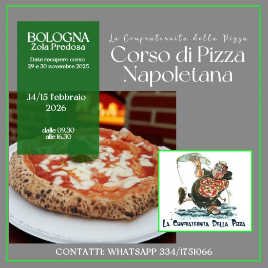 BOLOGNA - 14 e 15 febbraio 2026 - Corso di pizza napoletana e contemporanea