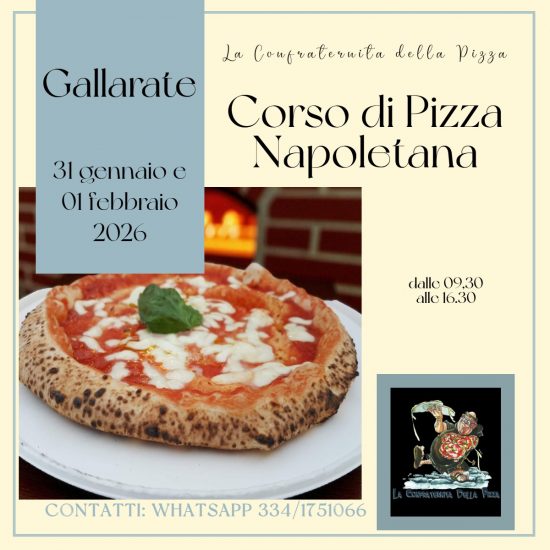 GALLARATE - 31 gennaio e 01 febbraio 2026 - Corso di pizza napoletana e contemporanea