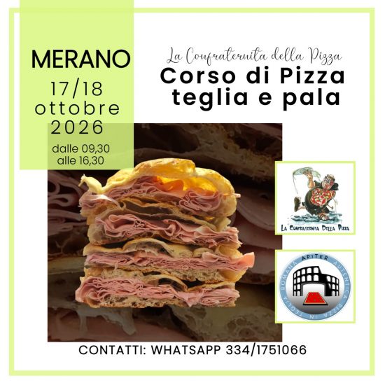 Merano - 17 e 18 ottobre 2026 - Corso di pizza in teglia e pala alla romana
