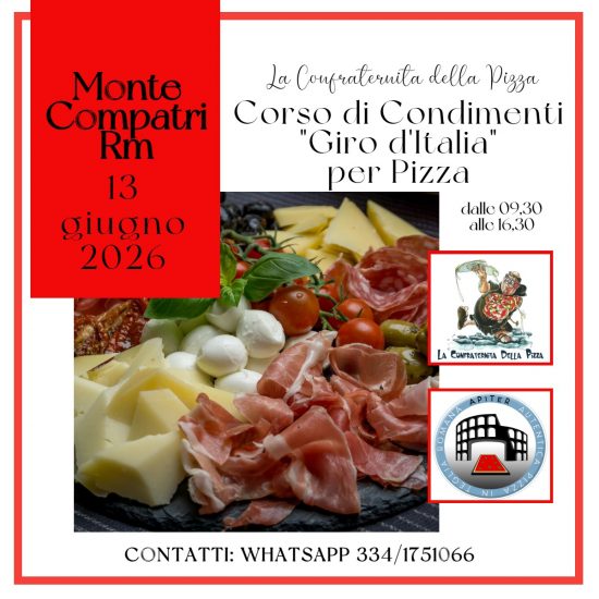 Monte Compatri RM - 13 giugno 2026 - Corso di Condimenti "Giro d'Italia" per Pizza