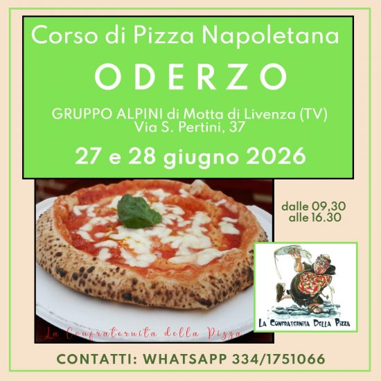 ODERZO (Treviso) - 27 e 28 giugno 2026  - Corso di pizza napoletana e contemporanea
