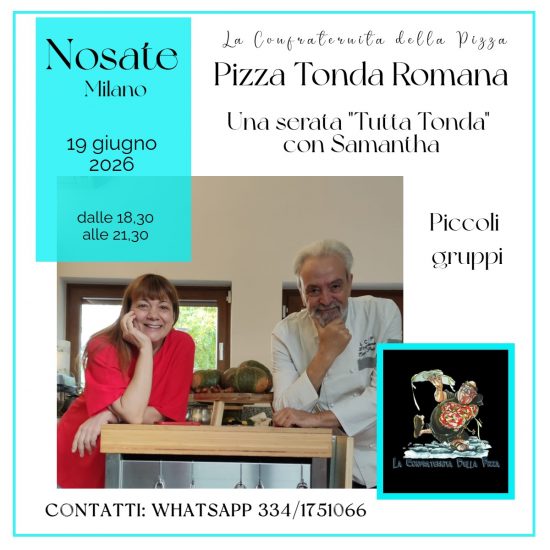 Nosate (MI) - 19 GIUGNO 2026 - Una serata "tutta Tonda" - Pizza Tonda Romana