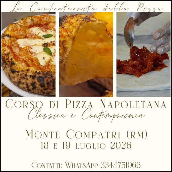 Monte Compatri (Rm) - 18 e 19 luglio 2026  - Corso di pizza napoletana e contemporanea