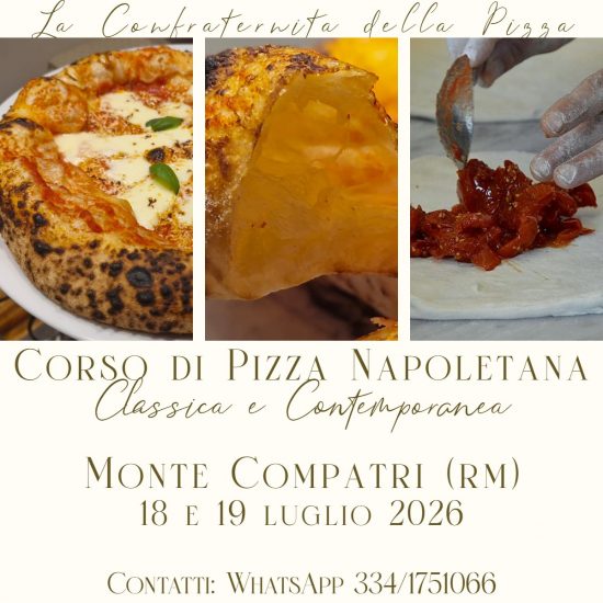 Monte Compatri (Rm) - 18 e 19 luglio 2026  - Corso di pizza napoletana e contemporanea