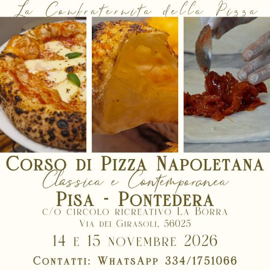 Pontedera (Pisa) - 14 e 15 novembre 2026  - Corso di pizza napoletana e contemporanea
